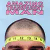 Amazing Transparent Man - The Measure of All Things